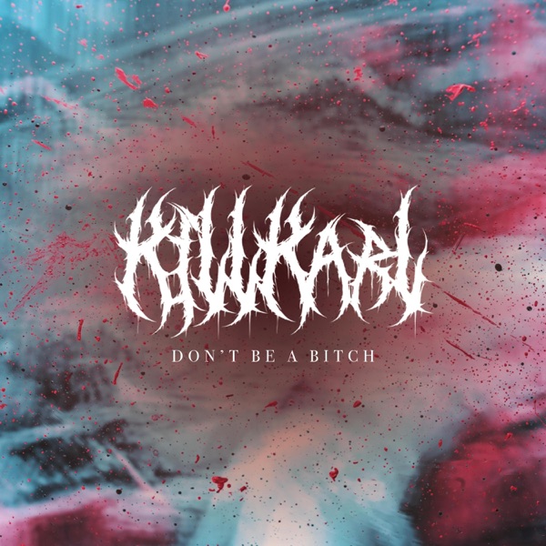 DON'T BE A BITCH - Single album cover