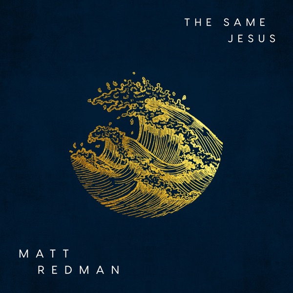 The Same Jesus (feat. Integrity's Hosanna! Music) [Live] - Single album cover