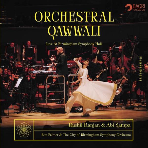 Rushil Ranjan: Orchestral Qawwali (Live at Birmingham Symphony Hall) album cover