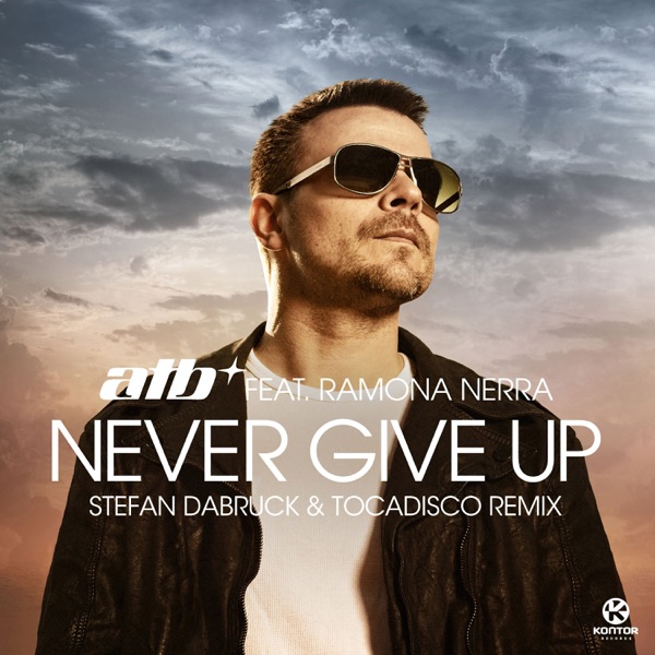 Never Give Up (feat. Ramona Nerra) [Stefan Dabruck & Tocadisco Remix] - Single album cover
