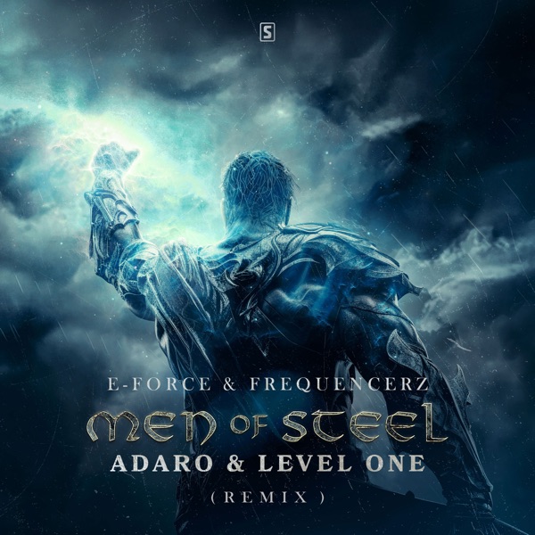 Men of Steel (Adaro & Level One Remix) - Single album cover