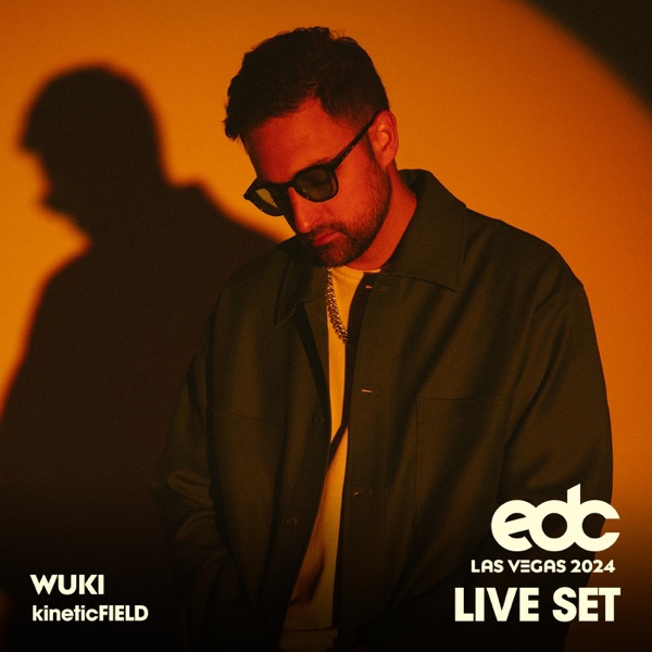 Wuki at EDC Las Vegas, 2024: Kinetic Field Stage (DJ Mix) album cover