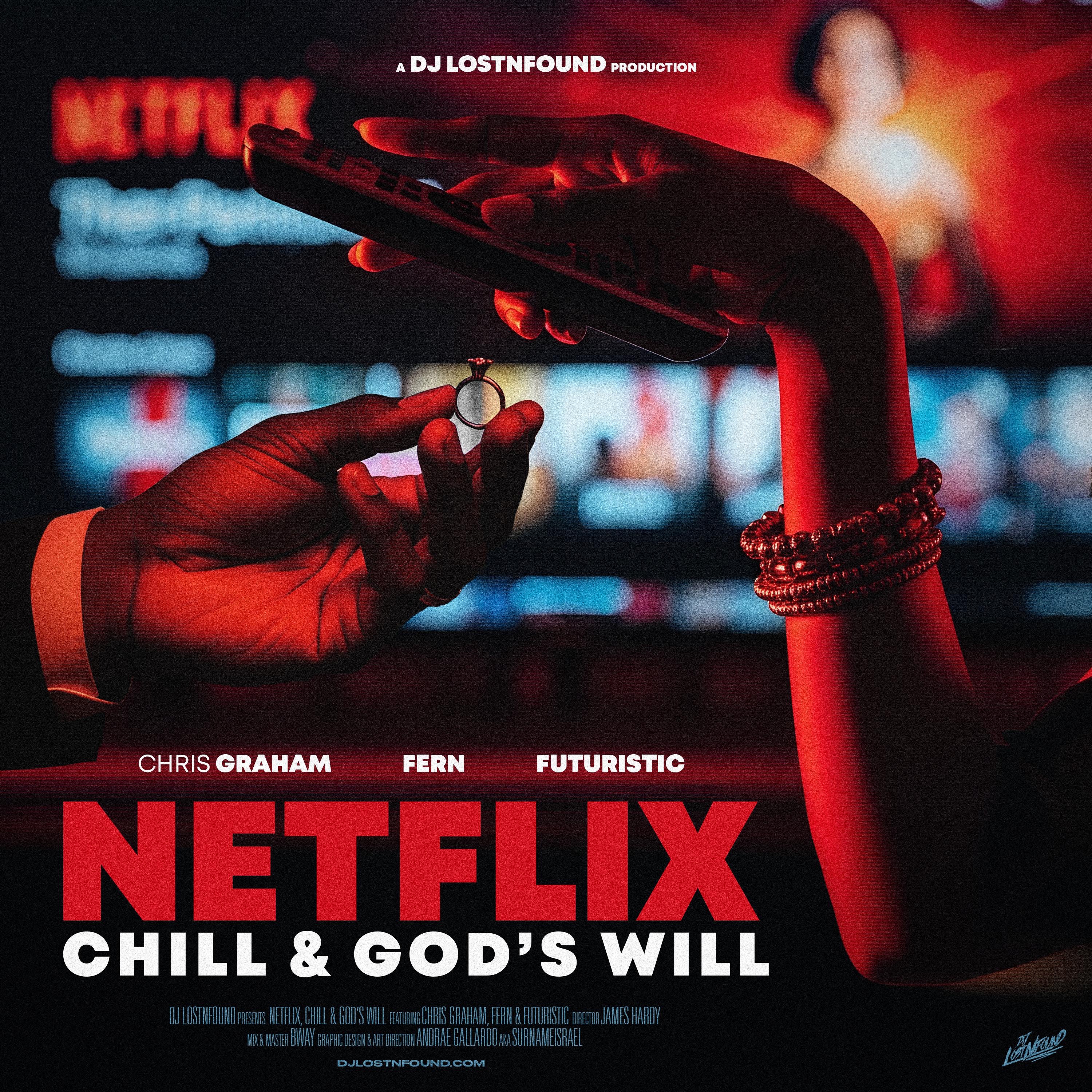 Netflix, Chill & God's Will (feat. Chris Graham & FERN) - Single album cover