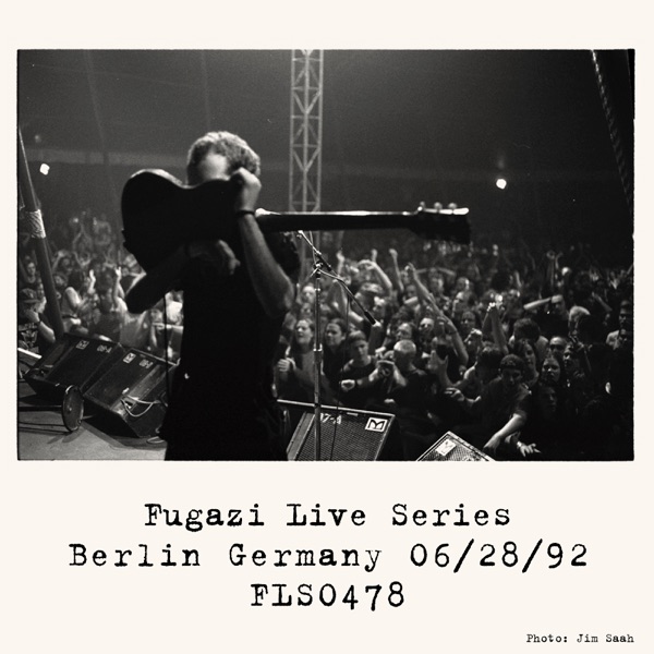 Fugazi Live at Tempodrome Berlin Germany 06/28/92_FLS0478 album cover