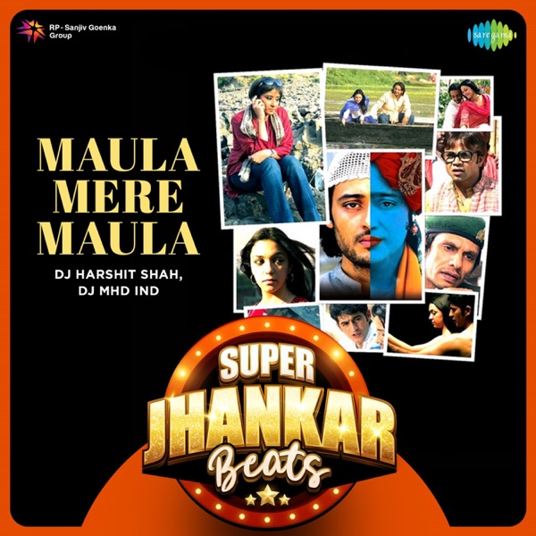 Maula Mere Maula (Super Jhankar Beats) - Single album cover