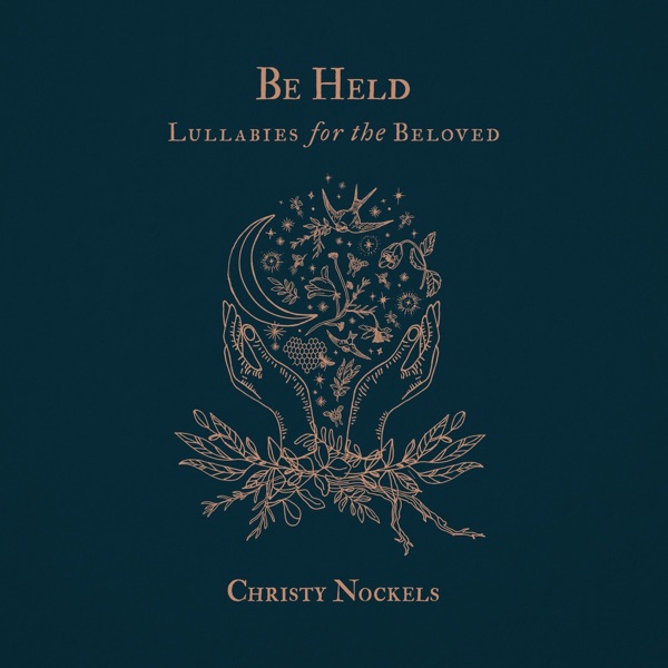 Be Held : Lullabies for the Beloved album cover