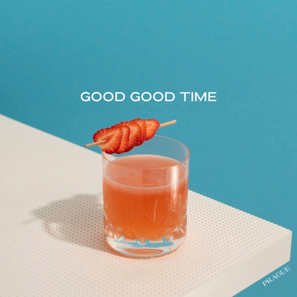 Good Good Time - Single album cover