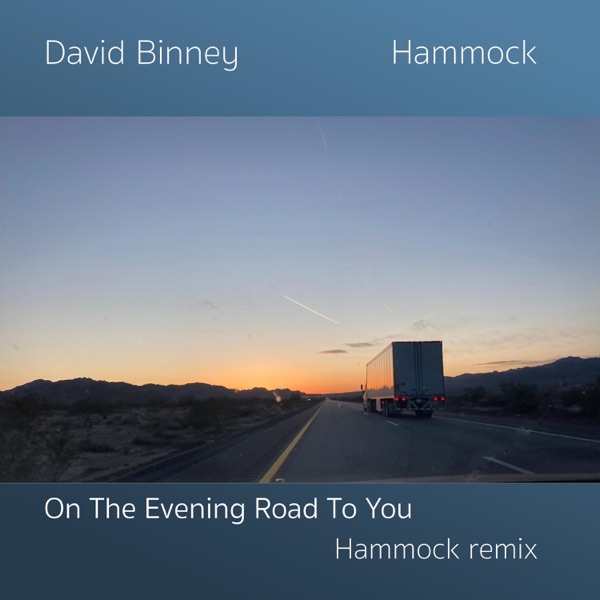 On the Evening Road To You (Hammock remix) - Single album cover