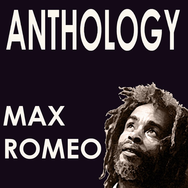Max Romeo Anthology album cover