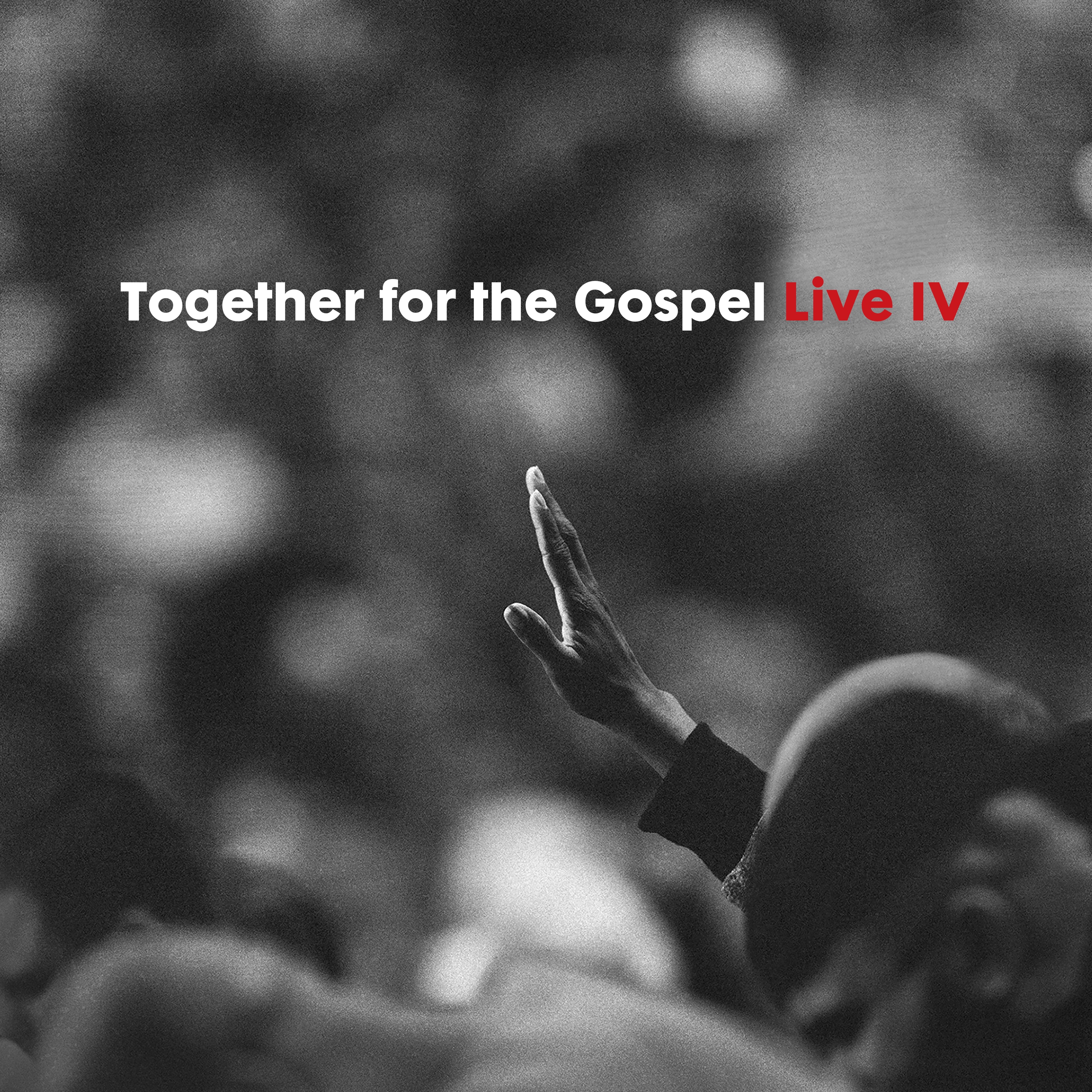 Together for the Gospel IV (Live) album cover