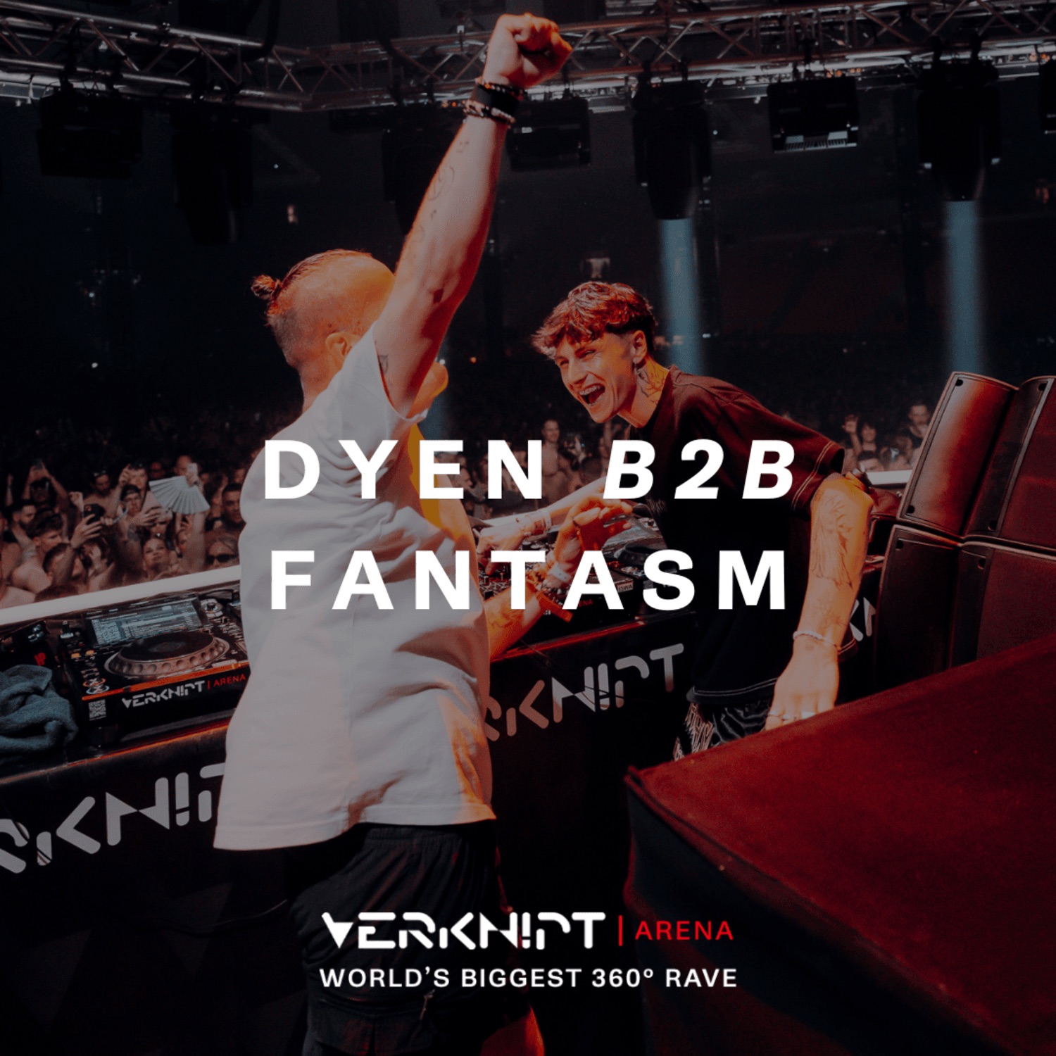 DYEN b2b Fantasm at Verknipt ArenA 2025 (DJ Mix) album cover