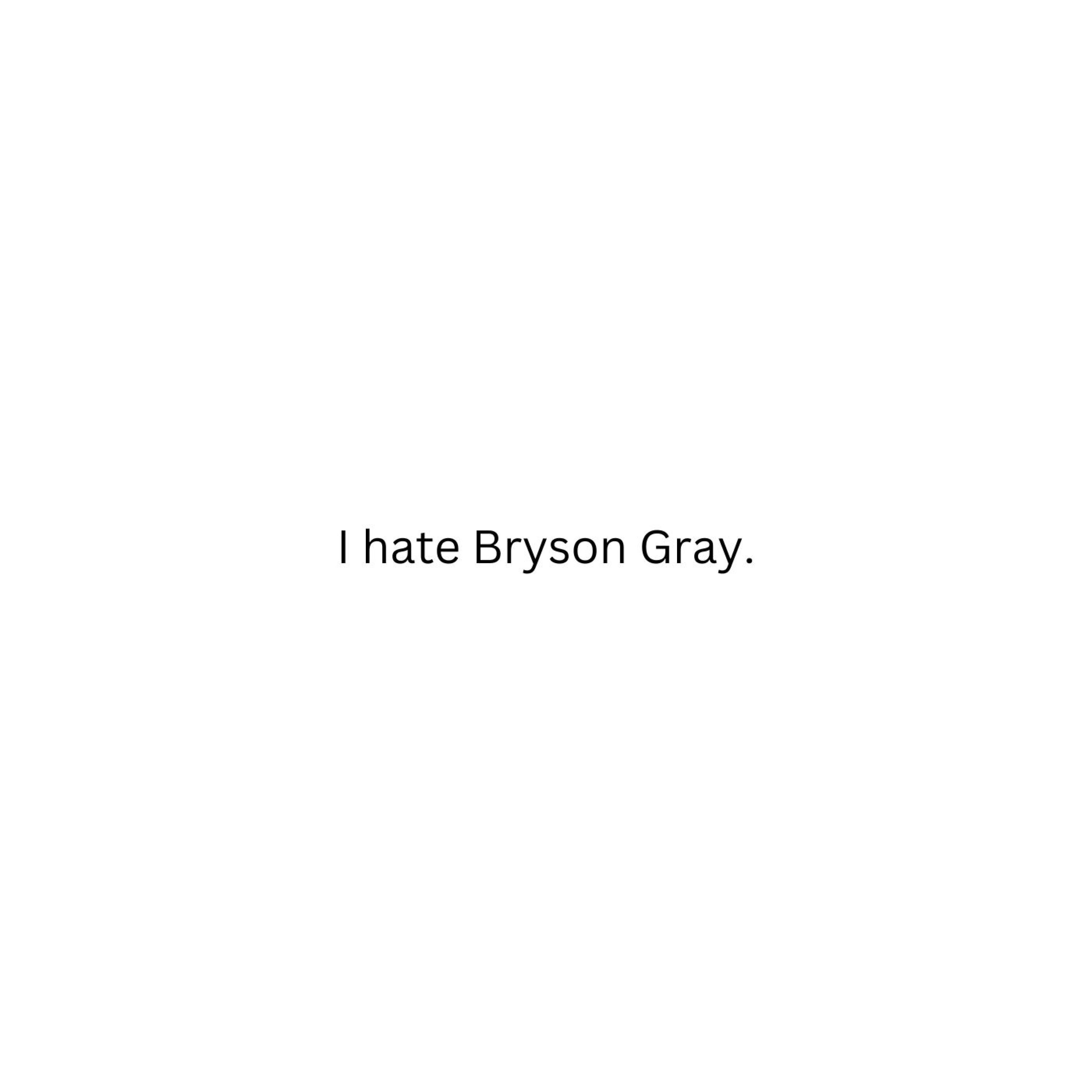 I HATE BRYSON GRAY - Single album cover