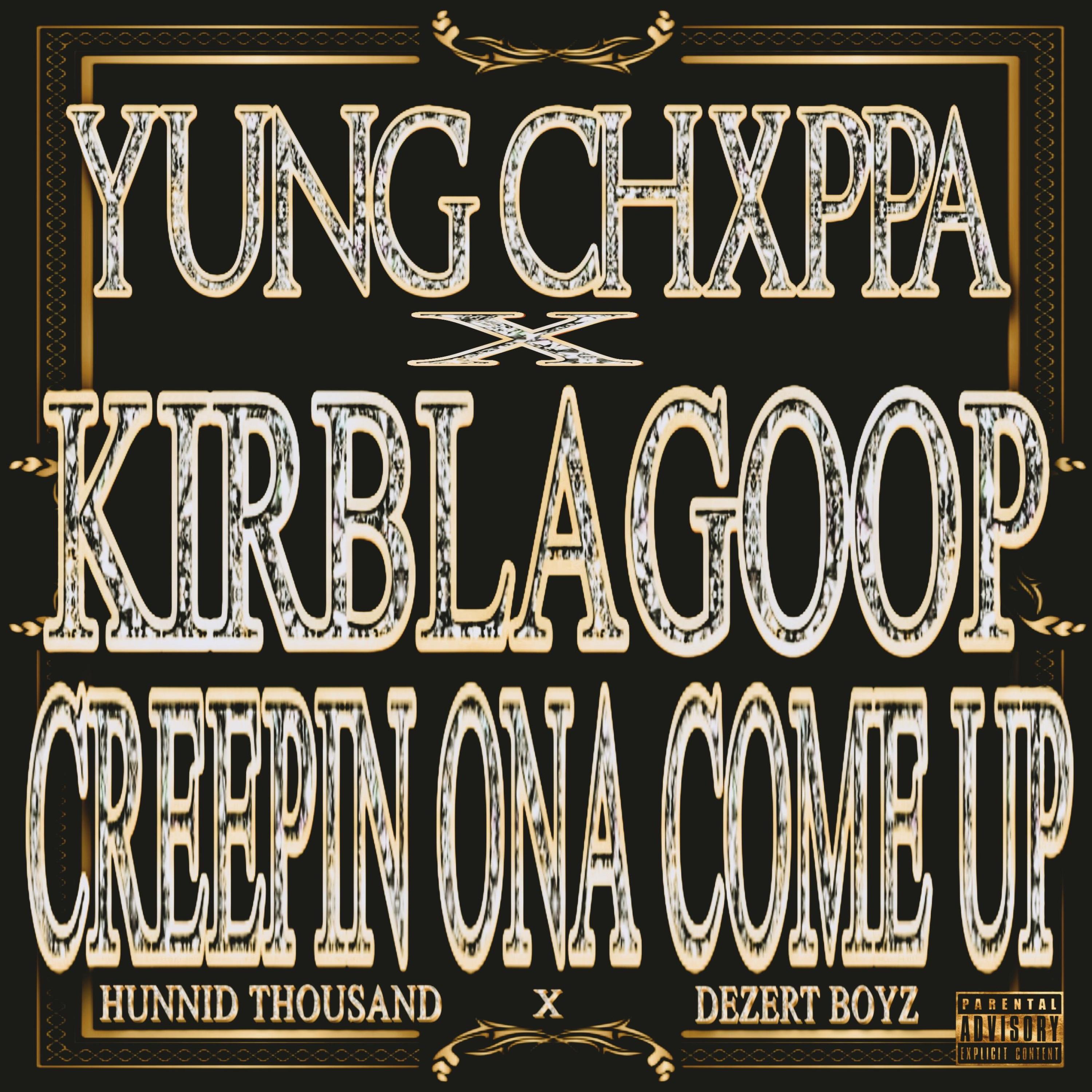 Creepin ona come up (feat. Kirblagoop) - Single album cover