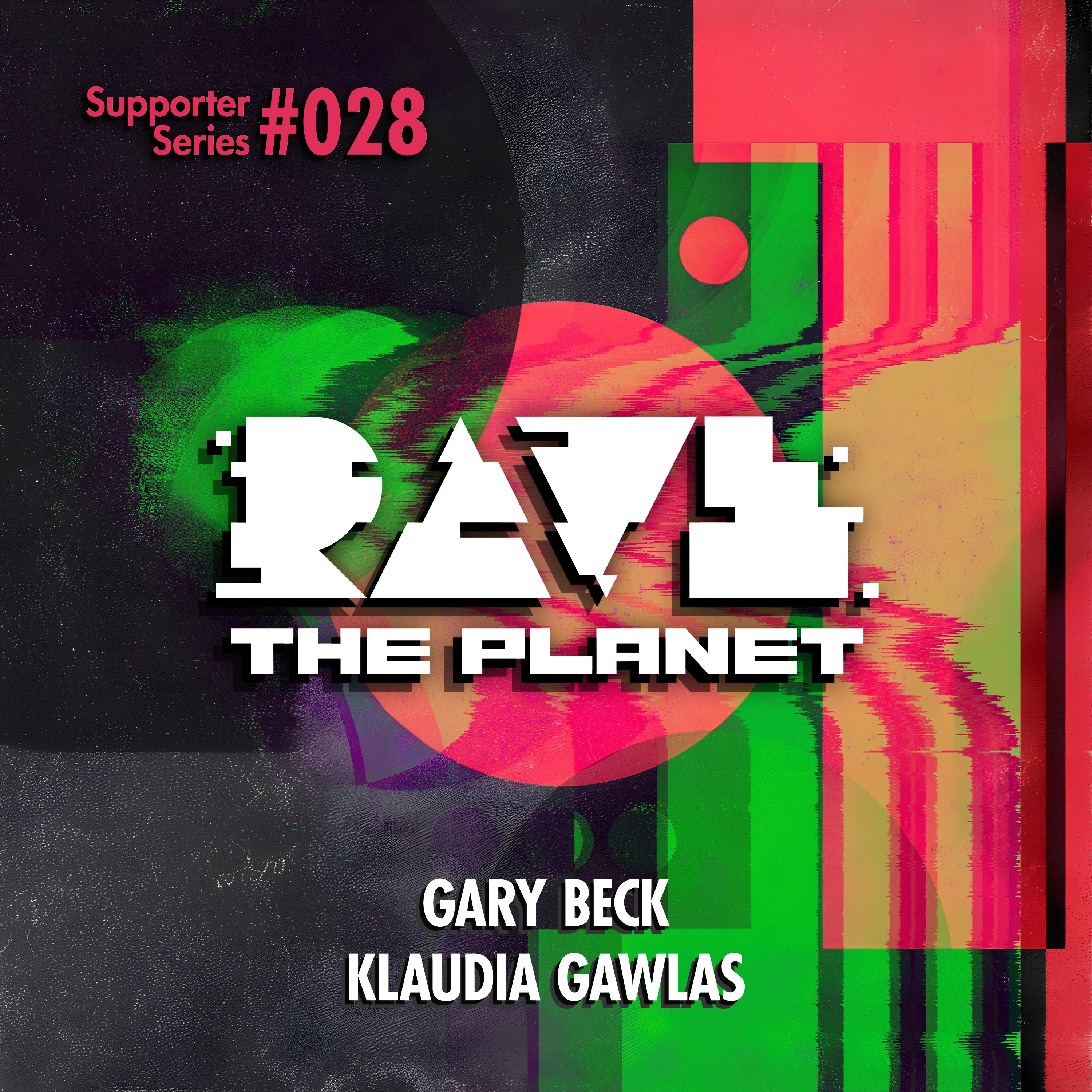 Rave the Planet: Supporter Series, Vol. 028 - Single album cover