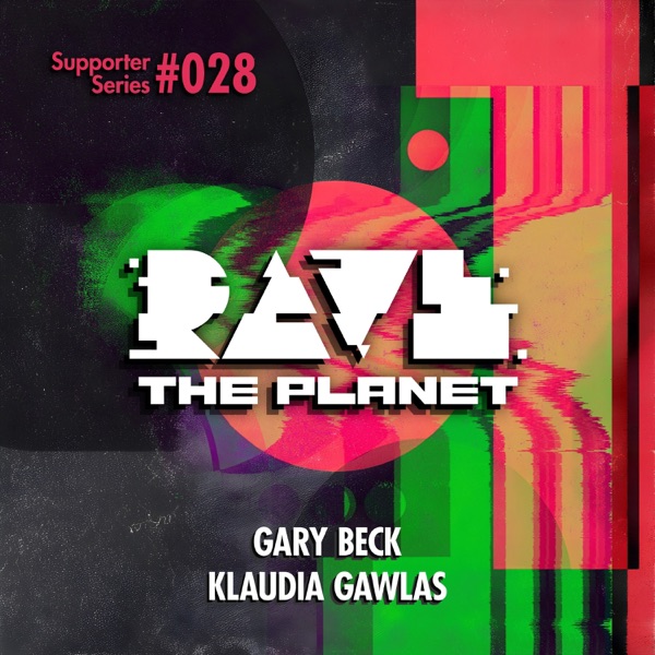 Rave the Planet: Supporter Series, Vol. 028 - Single album cover