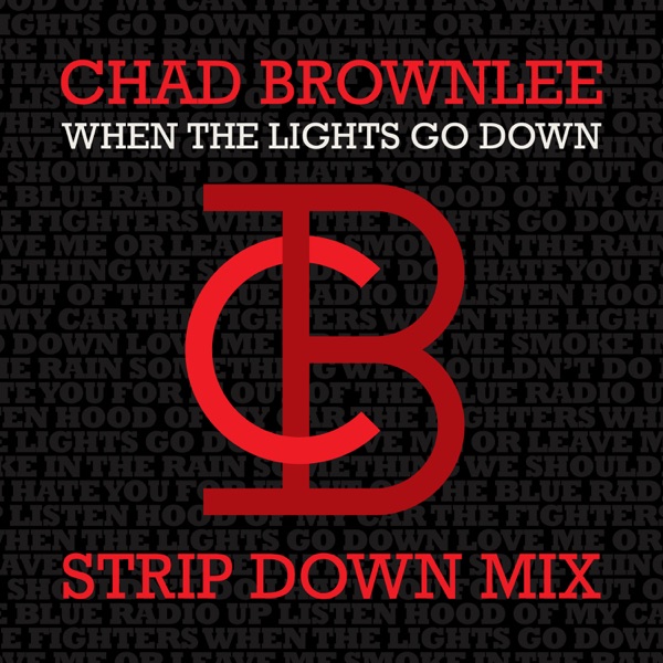 When The Lights Go Down (Strip Down Mix) - Single album cover