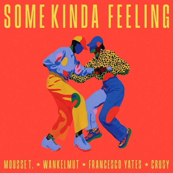 Some Kinda Feeling (Crusy Remix) - Single album cover