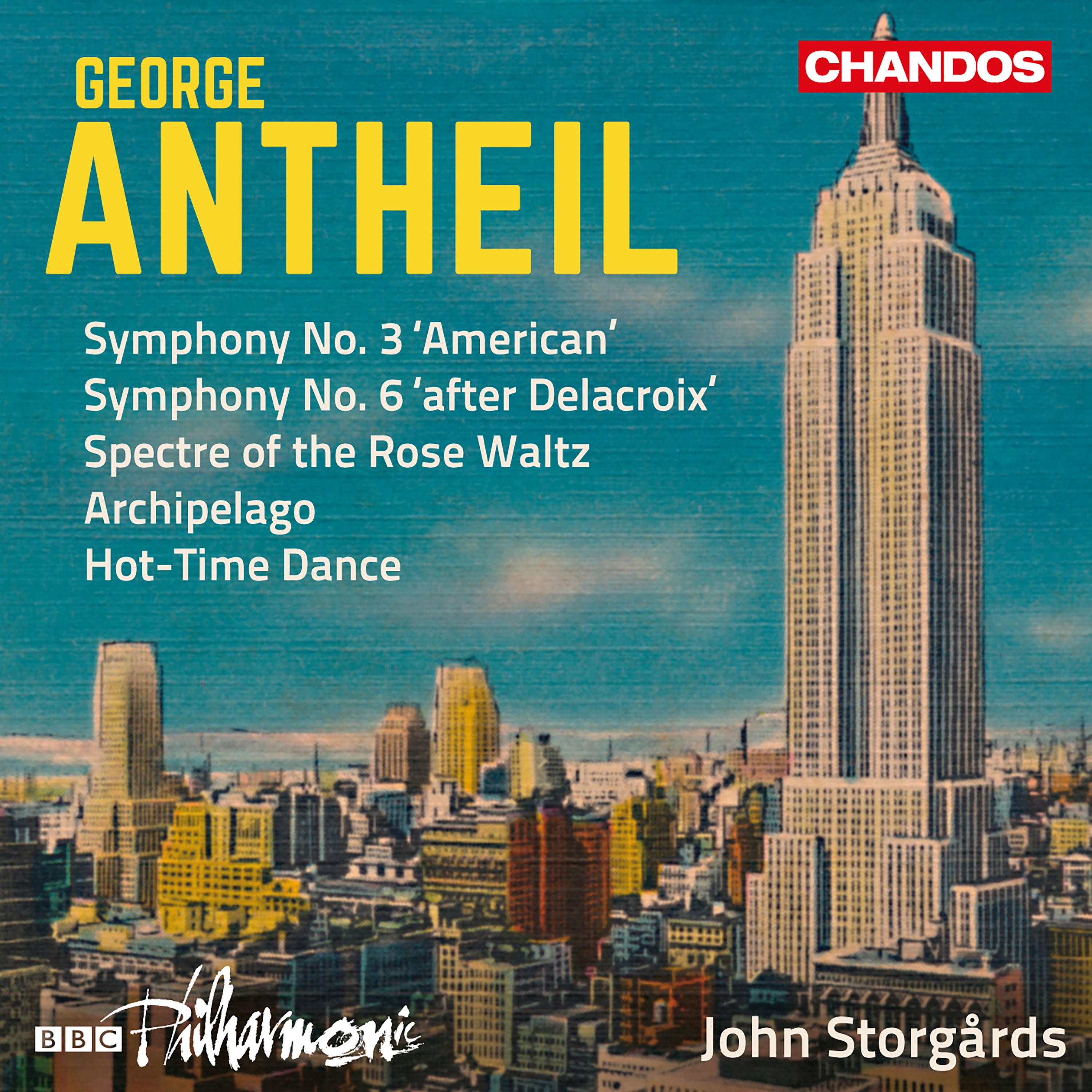 Antheil: Symphonies Nos. 3 & 6, Spectre of the Rose Waltz, Archipelago & Hot-Time Dance album cover