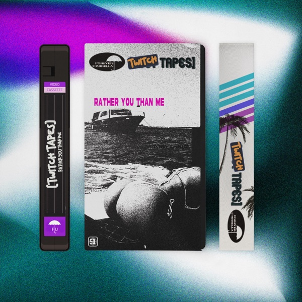 Rather You Than Me (Twitch Tapes) - Single album cover