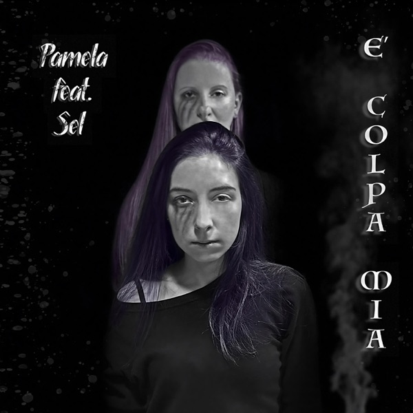 E' Colpa Mia (feat. Sel) - Single album cover