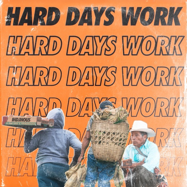 HARD DAYS WORK (feat. Ras Kass & Termanology) - Single album cover