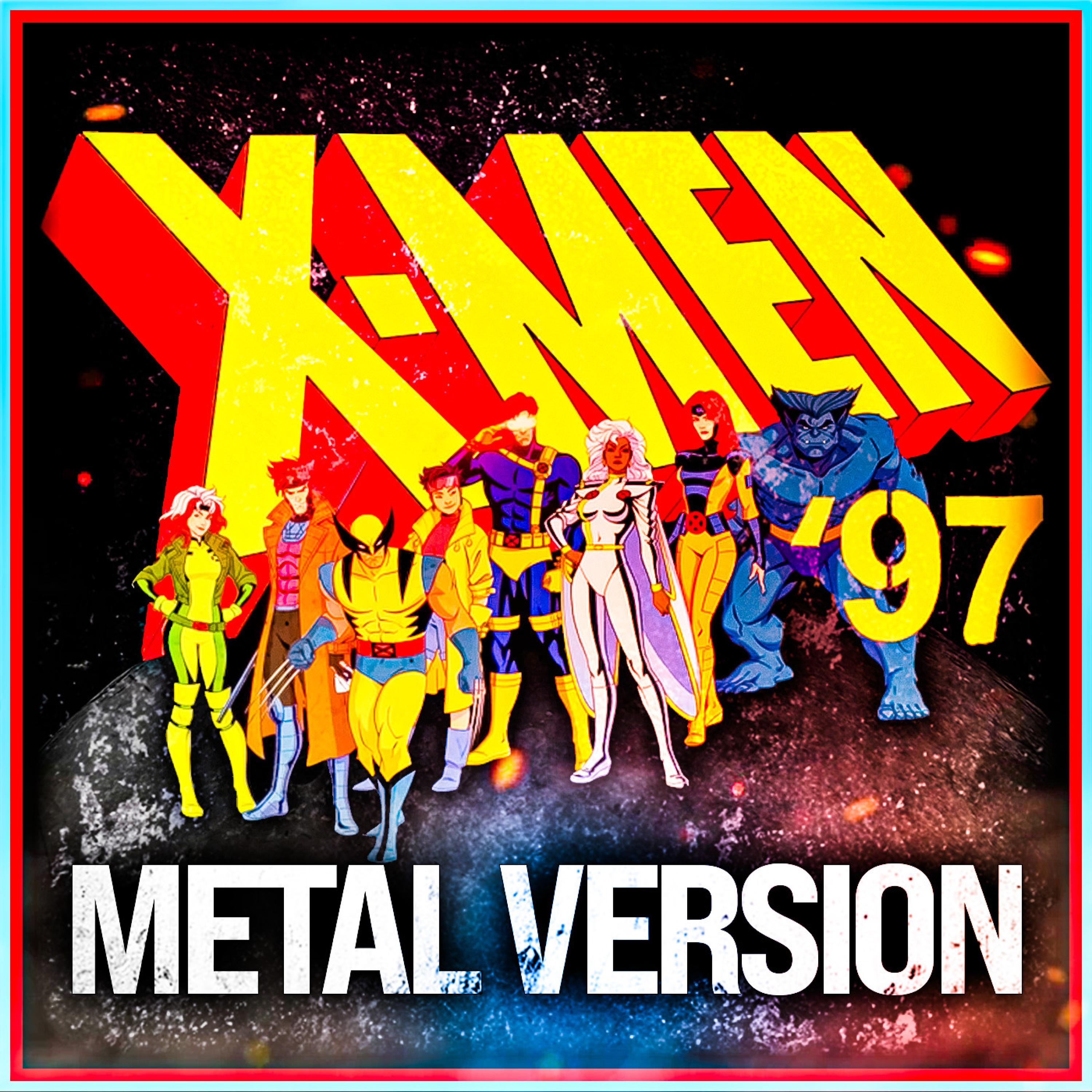 X-Men '97 Theme (Metal Version) - Single album cover