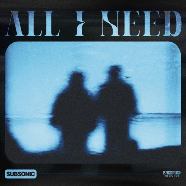 All I Need - Single album cover
