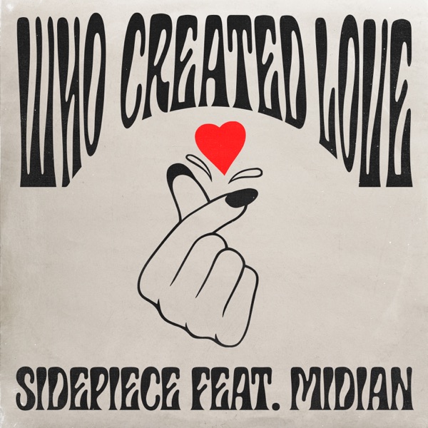 Who Created Love (feat. Midian) [Extended Mix] - Single album cover