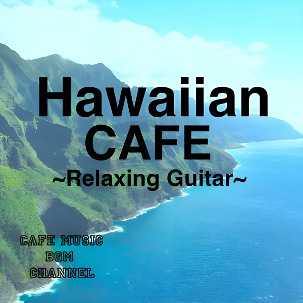 Hawaiian CAFE ~Relaxing Guitar~ album cover