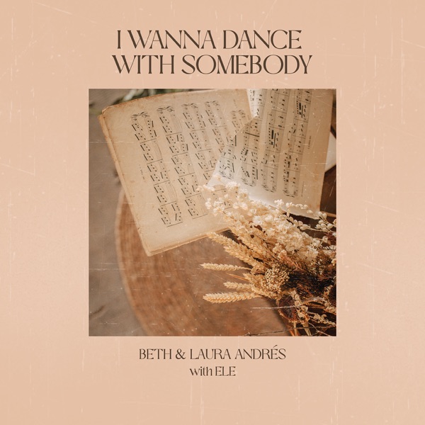 I Wanna Dance With Somebody (feat. Laura Andrés) - Single album cover