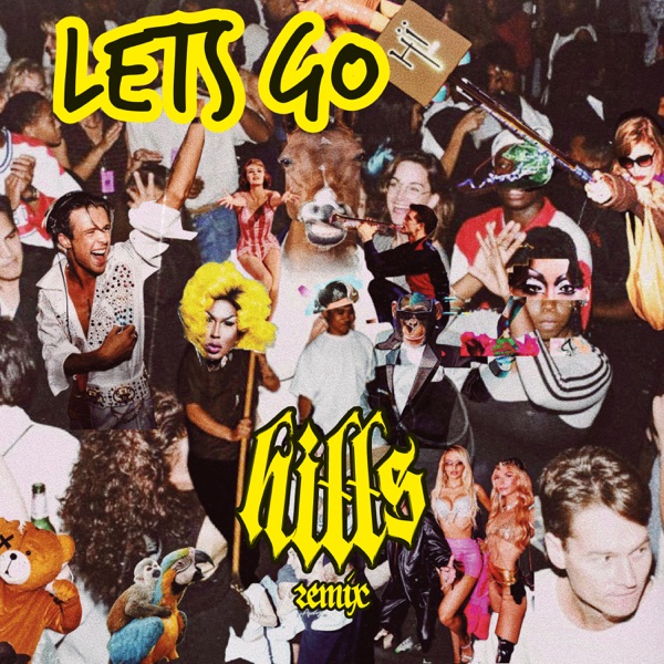 LET'S GO (HILLS REMIX) - Single album cover