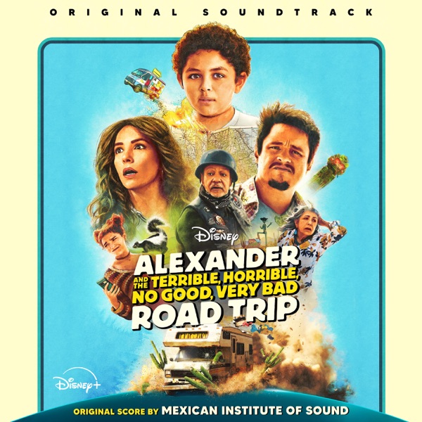 Alexander and the Terrible, Horrible, No Good, Very Bad Road Trip (Original Soundtrack) album cover