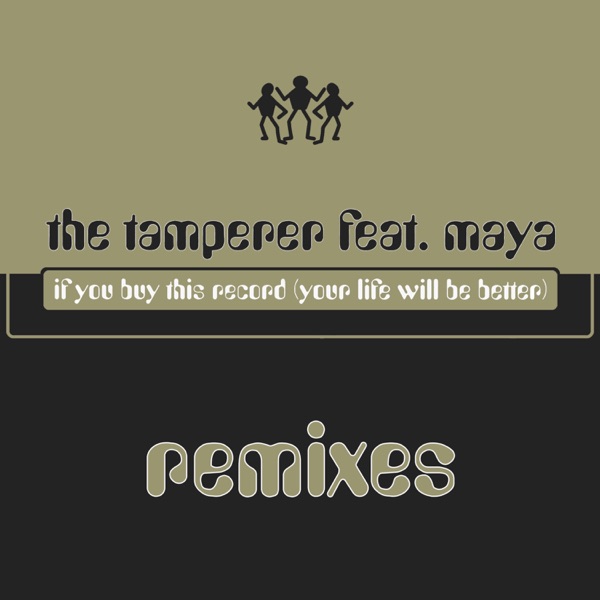 If You Buy This Record (Your Life Will Be Better) [feat. Maya Berovic] [Remixes] album cover