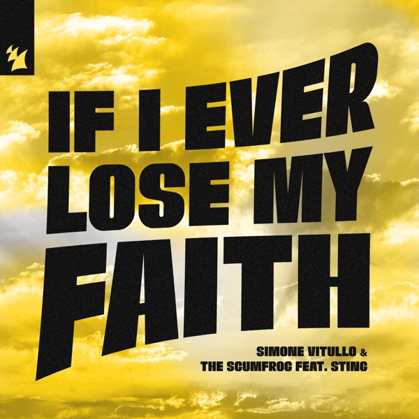 If I Ever Lose My Faith (feat. Sting) - Single album cover