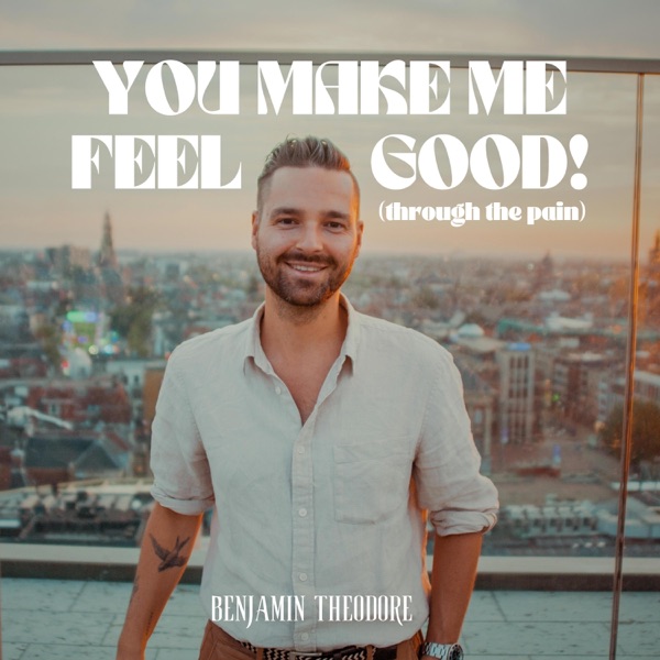You Make Me Feel Good! (through the pain) - Single album cover