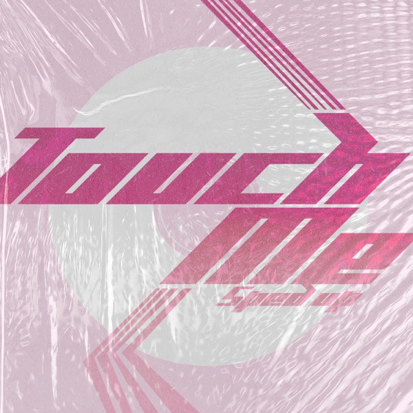 Touch Me (Sped Up Version) - Single album cover