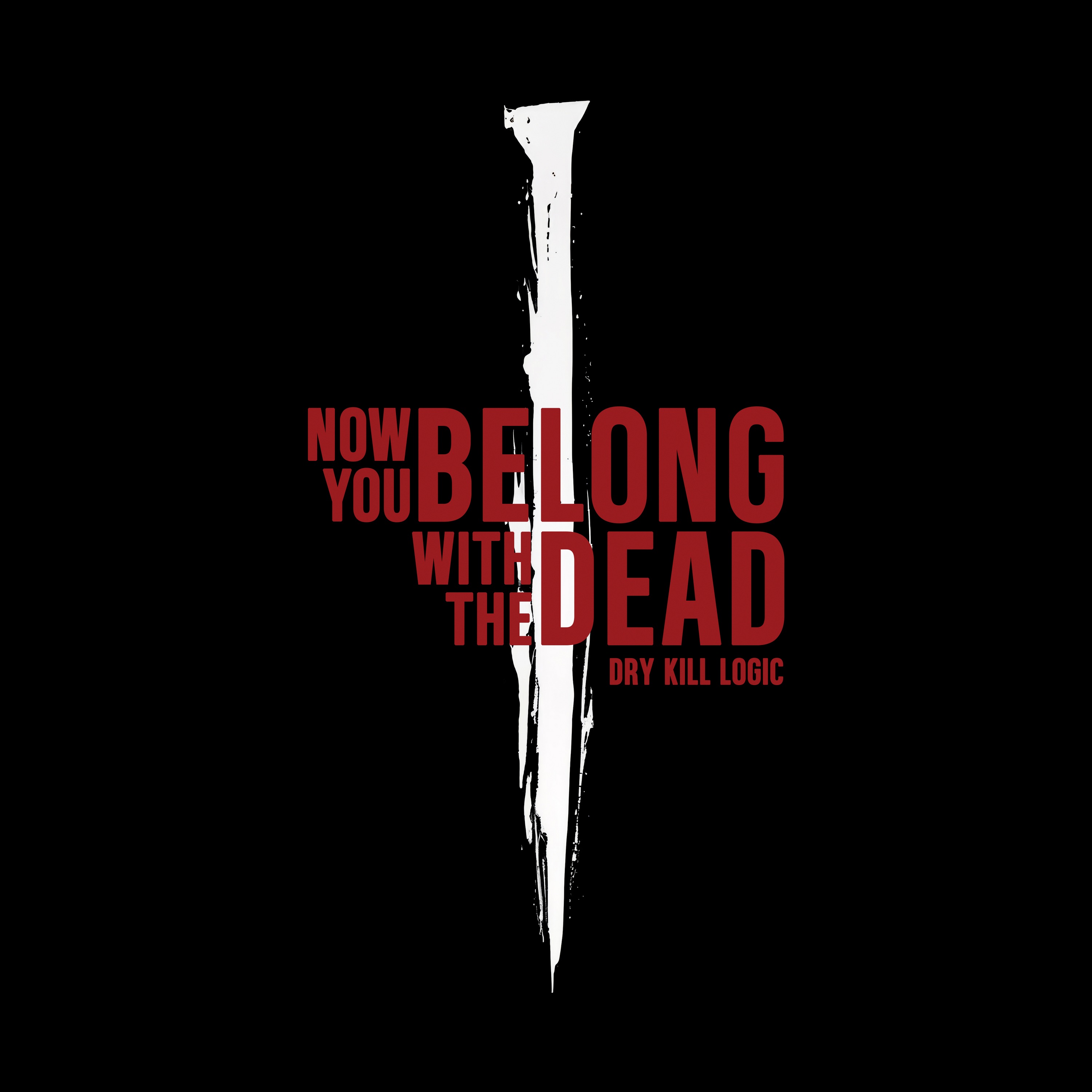 Now You Belong With the Dead - Single album cover