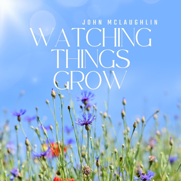 Watching Things Grow - Single album cover