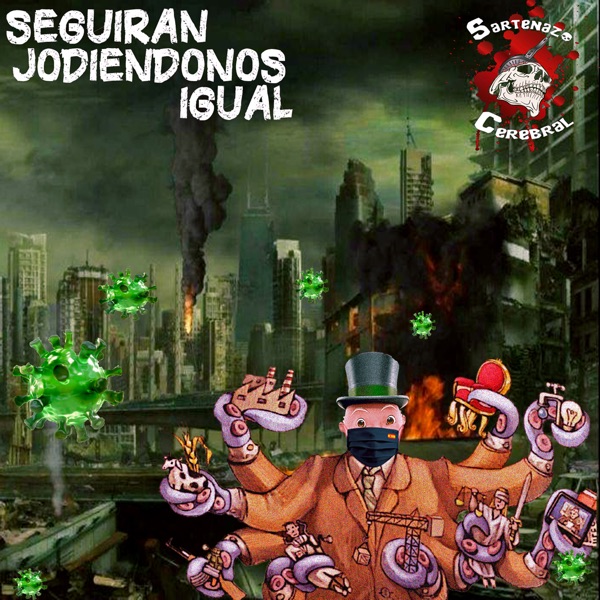 Seguirán Jodiéndonos Igual (feat. Reincidentes) - Single album cover