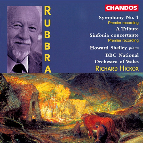 Rubbra: Symphony No. 1, A Tribute & Sinfonia Concertante album cover