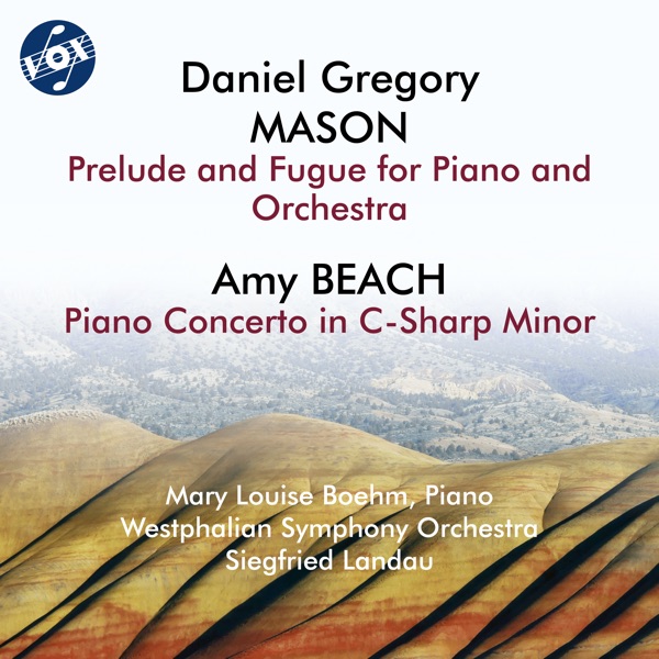 Mason: Prelude & Fugue for Piano & Orchestra, Op. 20 - Beach: Piano Concerto in C-Sharp Minor, Op. 4 album cover