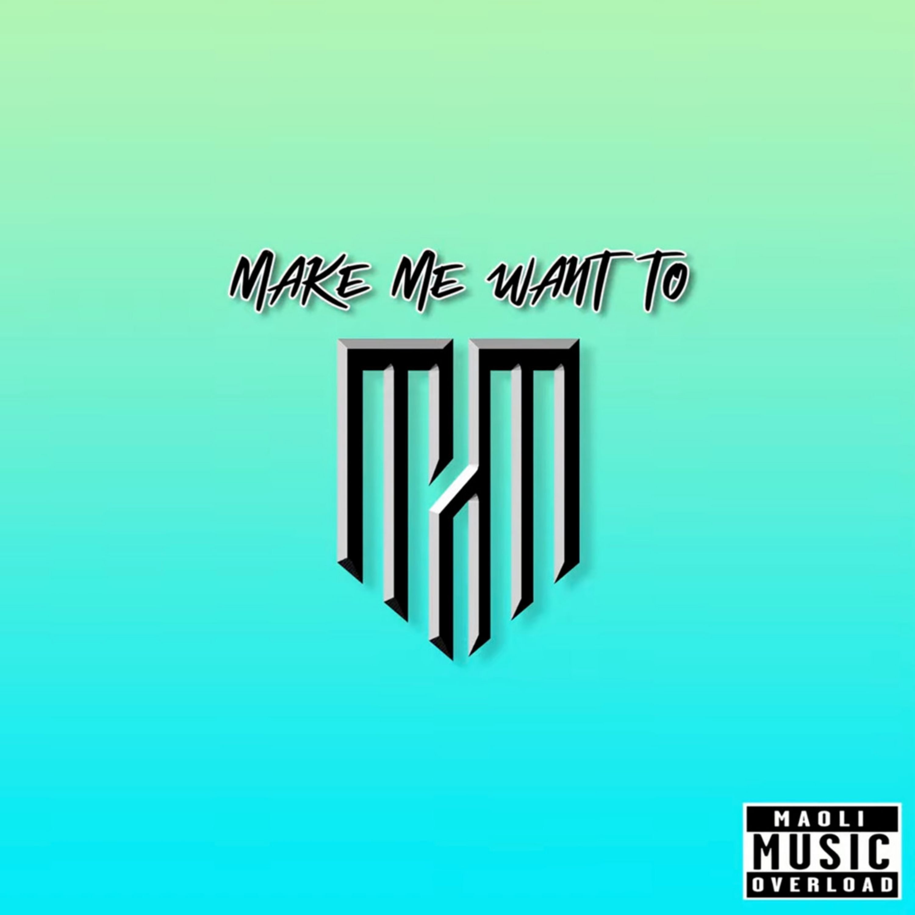 Make Me Want To - Single album cover