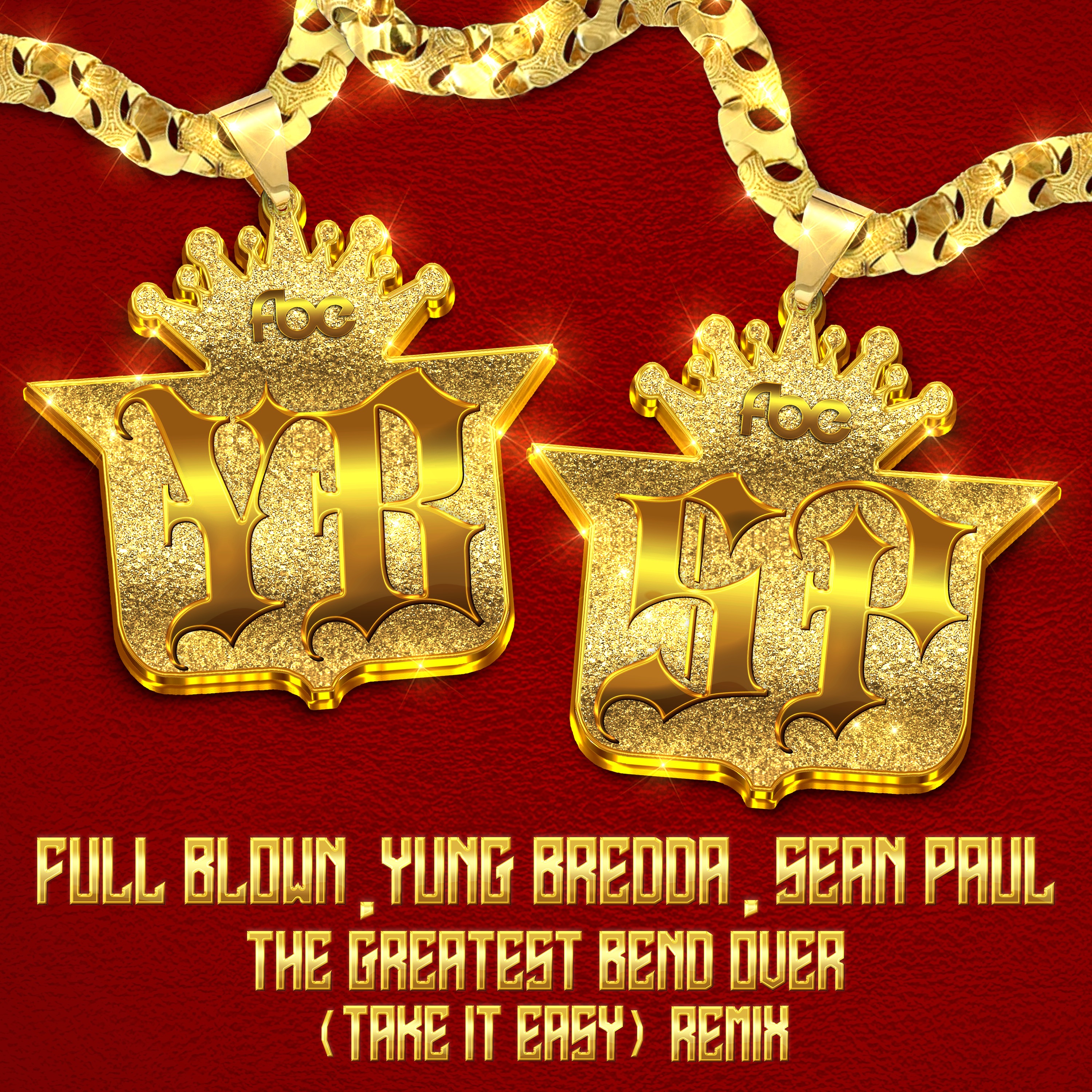 The Greatest Bend Over (Take It Easy) [Sean Paul Remix] - Single album cover