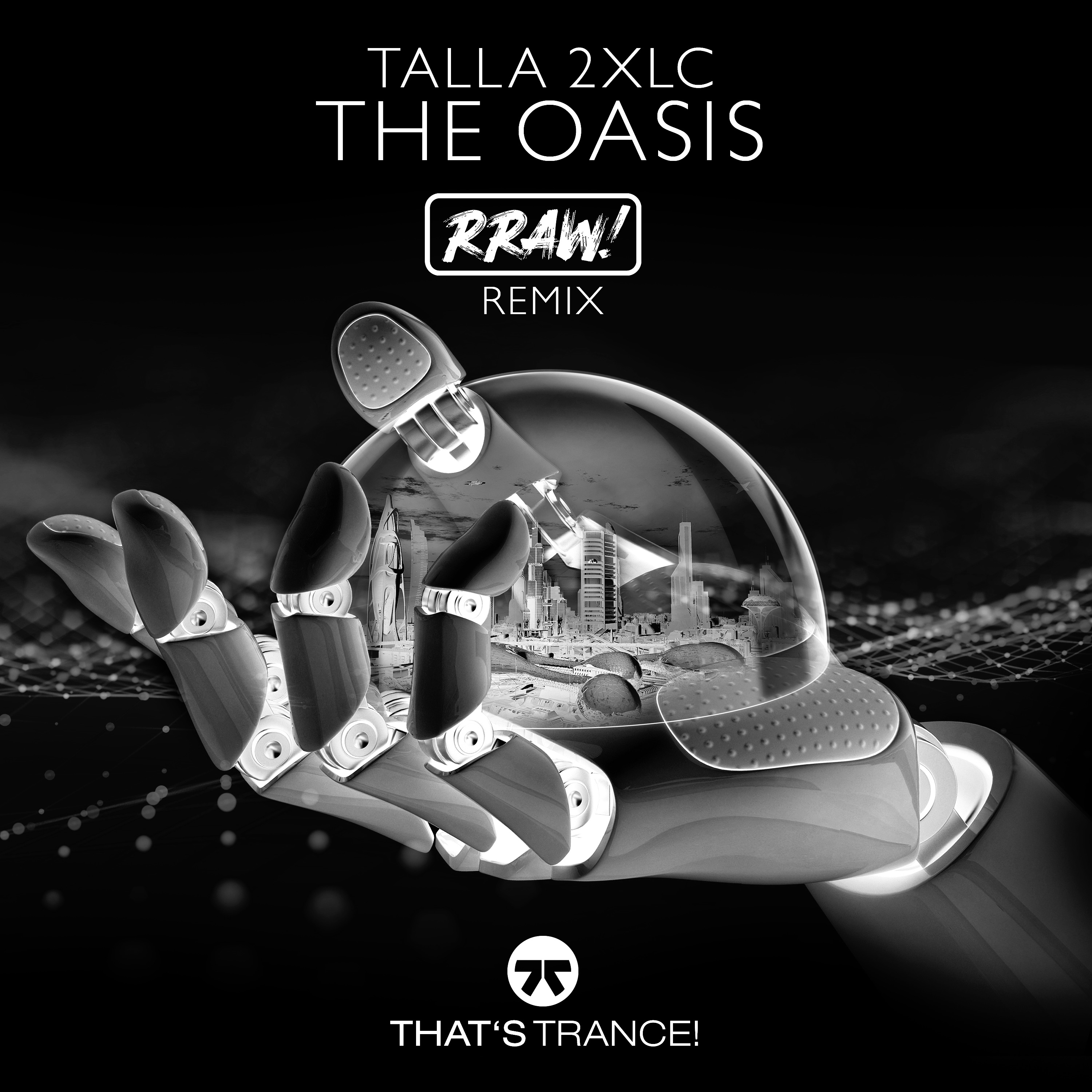 The Oasis (RRAW! Remix) - Single album cover