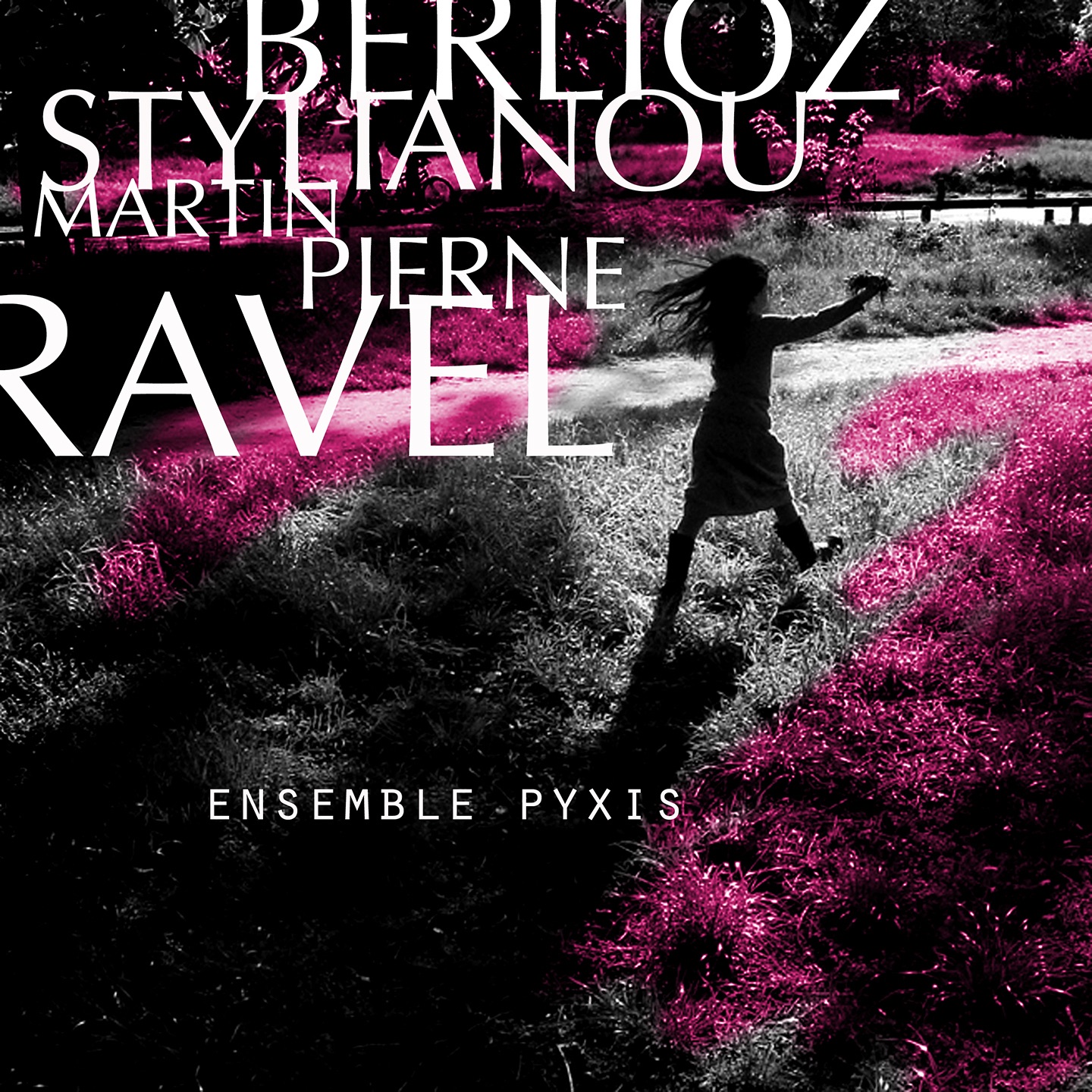 Stylianou - Martin - Ravel - Berlioz - Pierné album cover