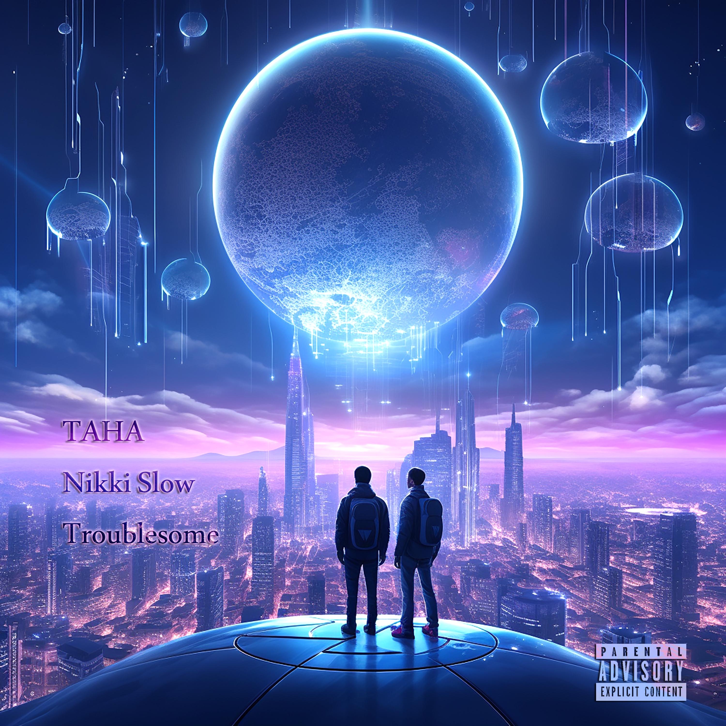Troublesome (feat. Taha) - Single album cover