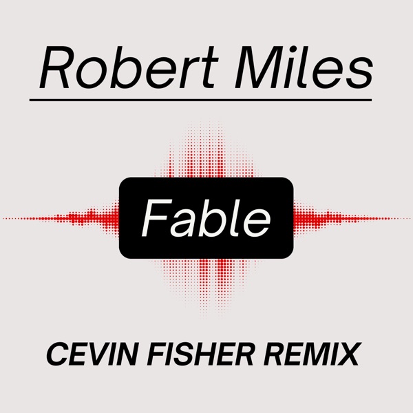 Fable ( Cevin Fisher Remixes ) - Single album cover