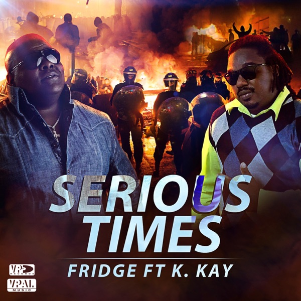 Serious Times (feat. Fridge) - Single album cover