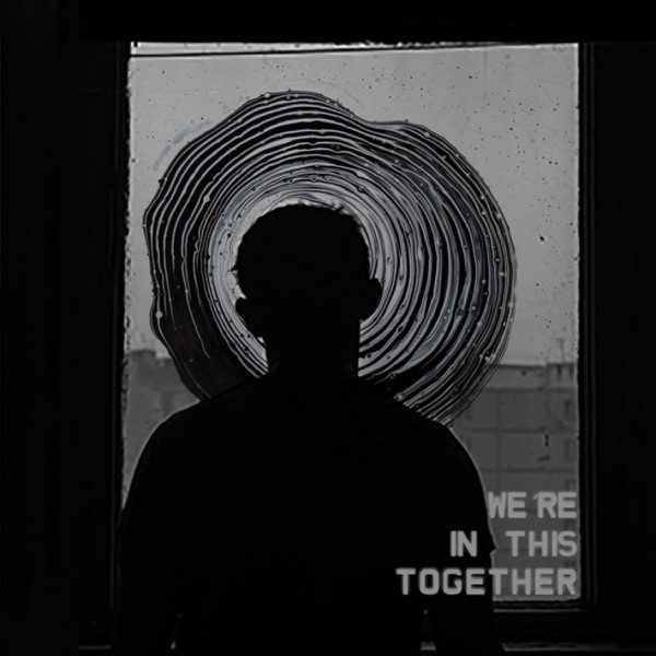 We're In This Together (feat. Acle Kahney) - Single album cover