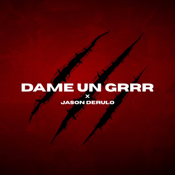 Dame Un Grrr (Jason Derulo Version) - Single album cover